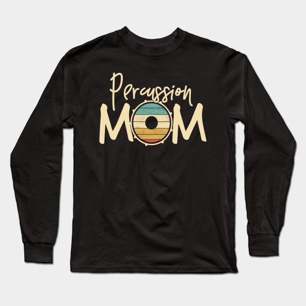 Marching Band - Funny Retro Percussion Mom Gift Long Sleeve T-Shirt by DnB